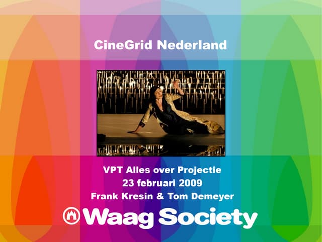 CineGrid @ VPT Alles Over Projectie