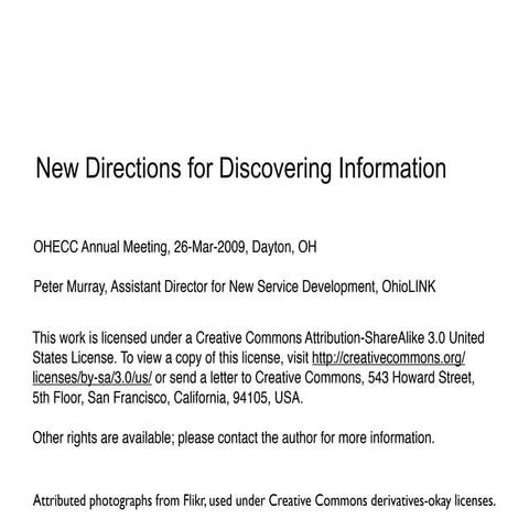 New Directions for Discovering Information