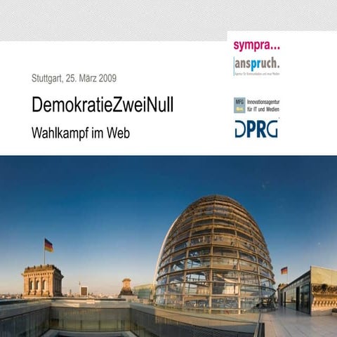 Präsentationen "DemokratieZweiNull - Wahlkampf im Web" komplett