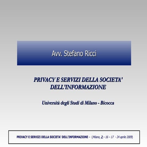 Stefano Ricci, PRIVACY E SERVIZI DELLA SOCIETA' DELL'INFORMAZIONE (1)