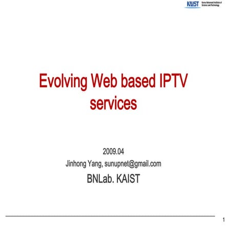Evloving the Web based IPTV services