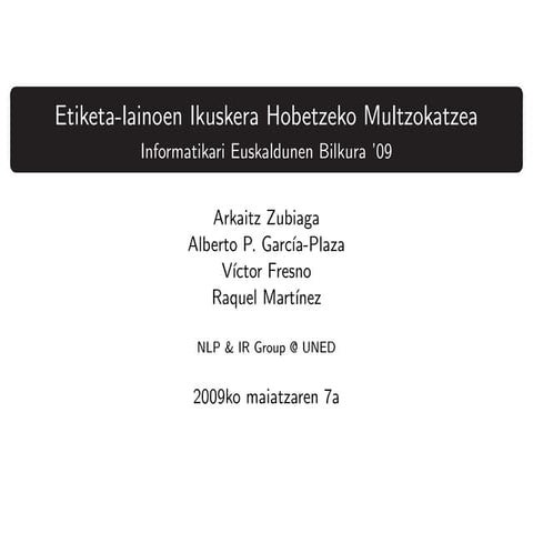 Etiketa-lainoen ikuskera hobetzeko multzokatzea