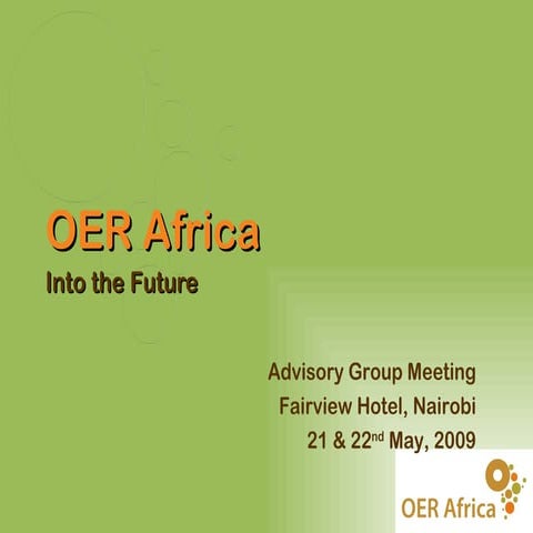 Advisory Group Meeting Fairview Hotel, Nairobi 21 & 22nd May, 2009