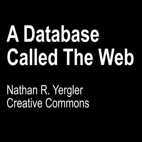 A Database Called The Web