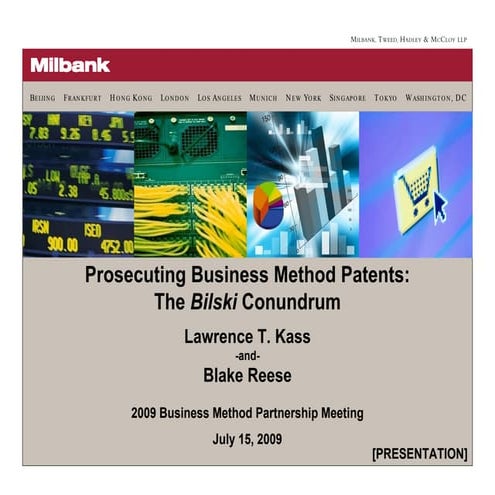 Prosecuting Business Method Patents: The Bilski Conundrum
