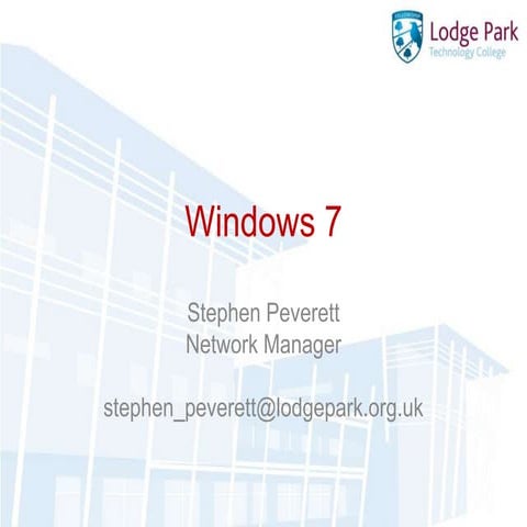 Windows 7 at Lodge Park Technology College