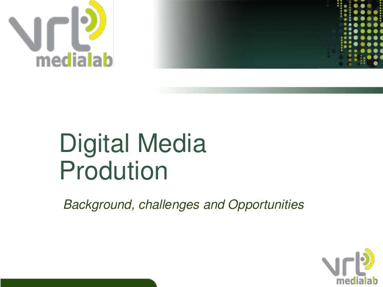 Digital Media Production