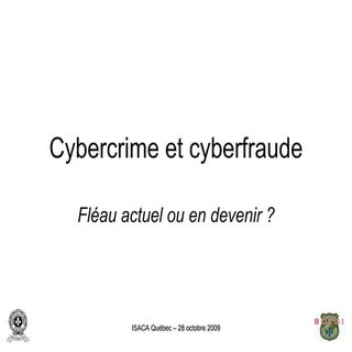 Cybercrime: fléau actuel ou en deve...