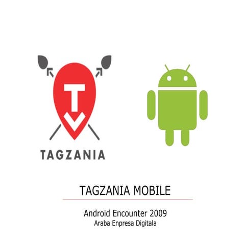 Tagzania - Android Encounter 09