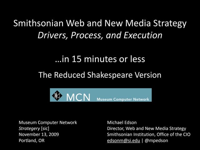 Michael Edson @ MCN '09: Smithsonian Web and New Media Strategy -- Drivers, P...