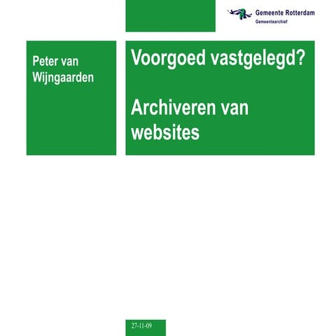 Voorgoed vastgelegd? archiveren van websites