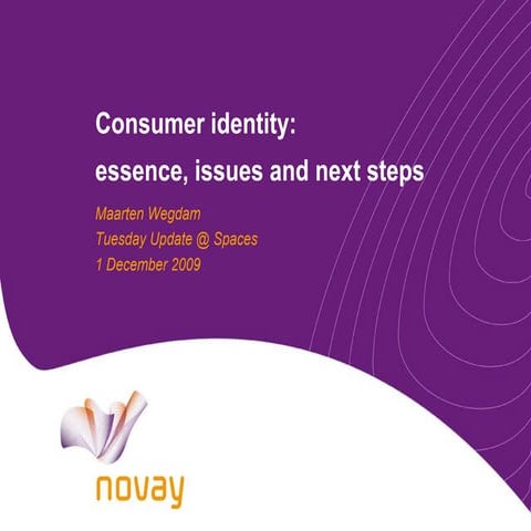 Consumer identity @ Tuesday Update on 1 December 2009