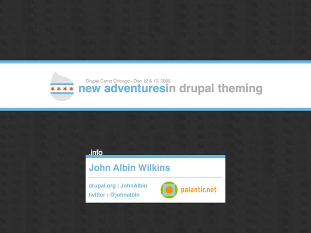New Adventures in Drupal Theming