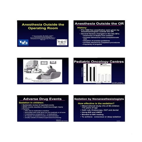 Pediatric Anesthesia outside the OR