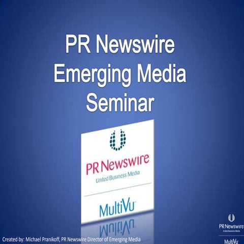 June 2009 PR Newswire Emerging Media London