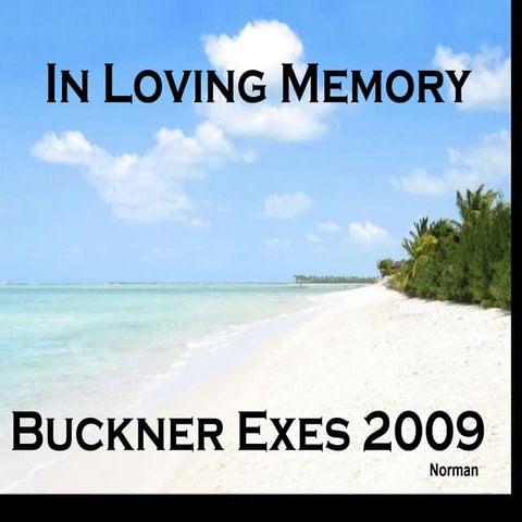 Buckner Exes Deceased 2009