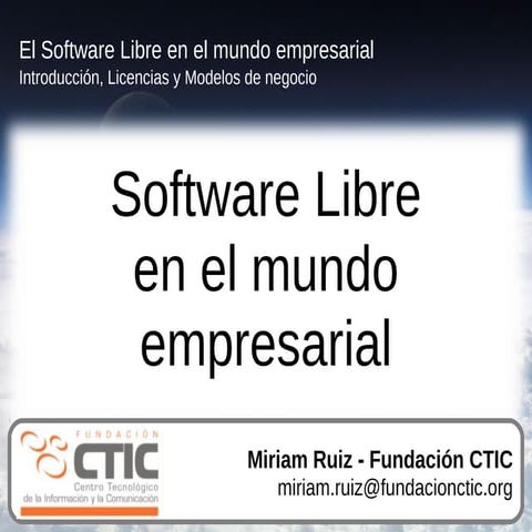 Software Libre en el mundo empresarial: Introducción, Licencias y Modelos de ...