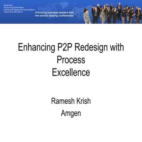 2009 P2 P Conference Keynote Krish, Ramesh Presentation - Using Six Sigma to ...
