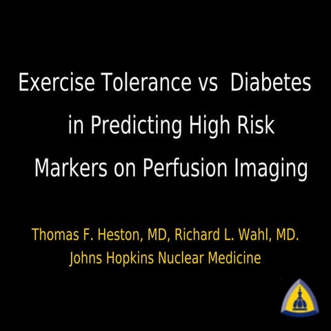 SNM Abstract 2009: Exercise Tolerance, Diabetes, and Myocardial Perfusion Imaging