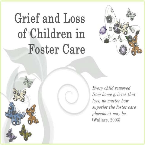 Separation, Grief and Loss of Children in Foster Care