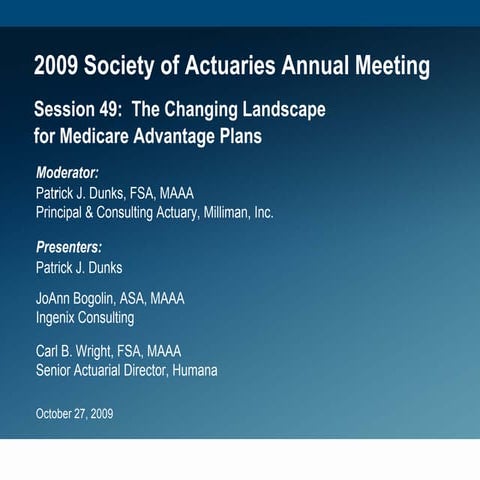 2009 Soa Annual Meeting   Changing Landscape For Medicare Advantage Plans