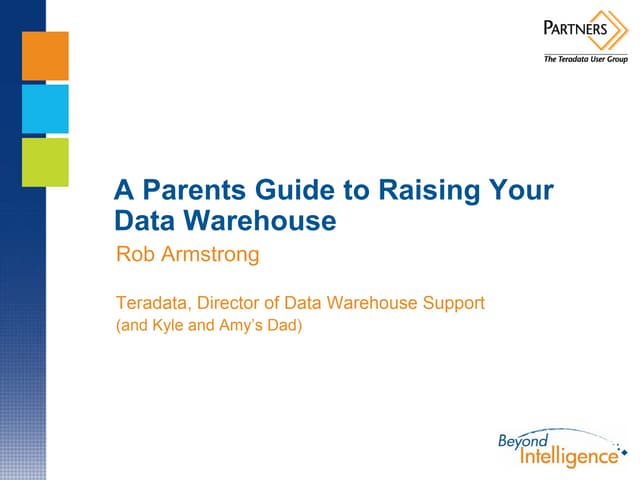 A Parent's Guide to Raising your Data Warehouse