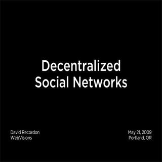 Decentralized Social Networks - Web...