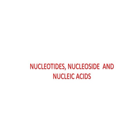 200L MBBS, NUCLEOSIDES ETC-1.pptx