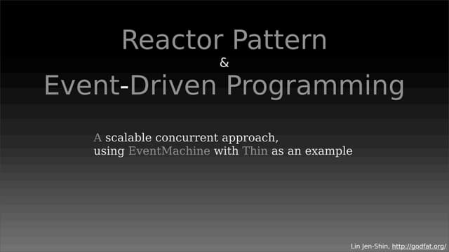 2010-02-09 Reactor Pattern & Event Driven Programming