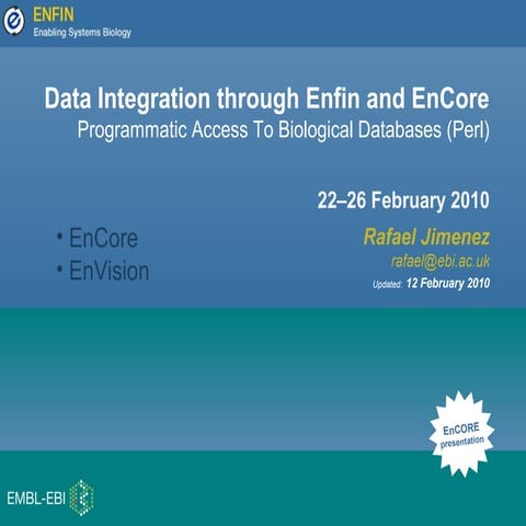 Data Integration through Enfin and EnCore