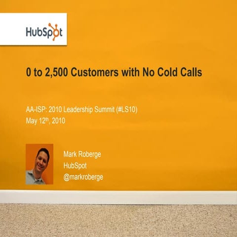 0 to 2,500 Customers with No Cold Calls