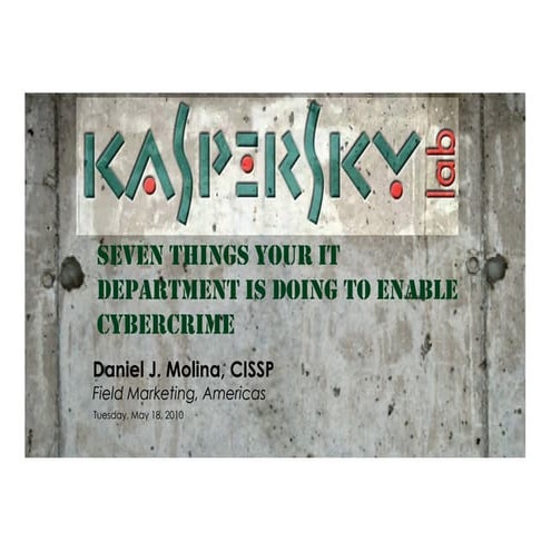 2010-05 Real Business, Real Threats!  Don't be an Unsuspecting Target 