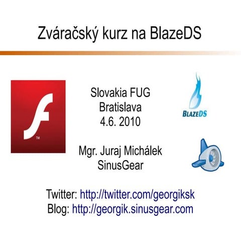 Zváračský kurz na BlazeDS a Google App Engine