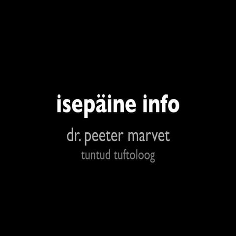 Isepäine info