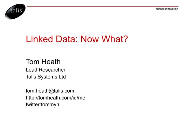 Tom Heath's view on the future of Linked Data