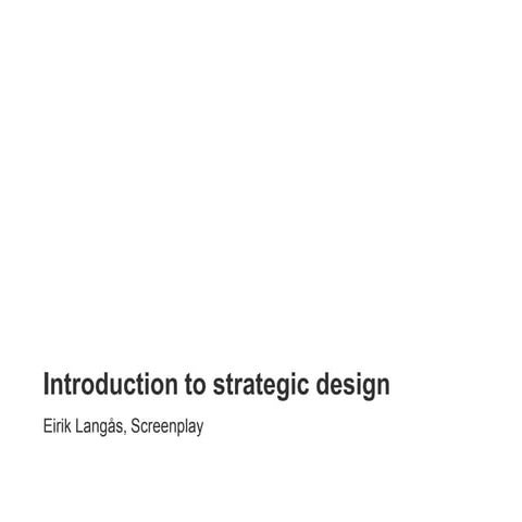 Iintroduction to strategic design 