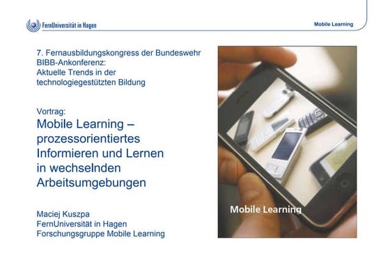 Mobile Learning – prozessorientiertes Informieren und Lernen in wechselnden A...