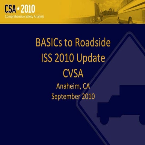 BASICs to Roadside Inspection Selection System (ISS) for CSA 2010 Update