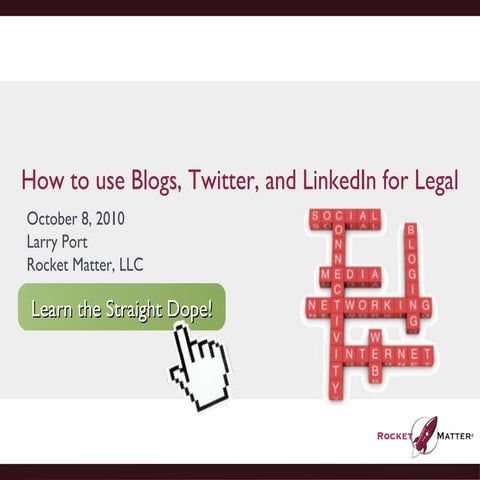 How to Use Blogs, Twitter & LinkedIn for Legal Professionals