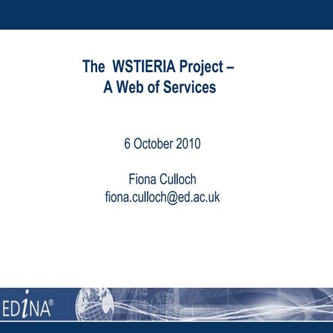 The  WSTIERIA Project – A Web of Services