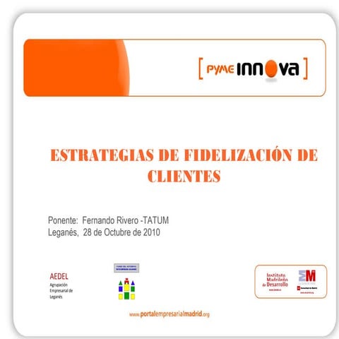 Ponencia: Estrategias de fidelización de clientes - Madrid 2010