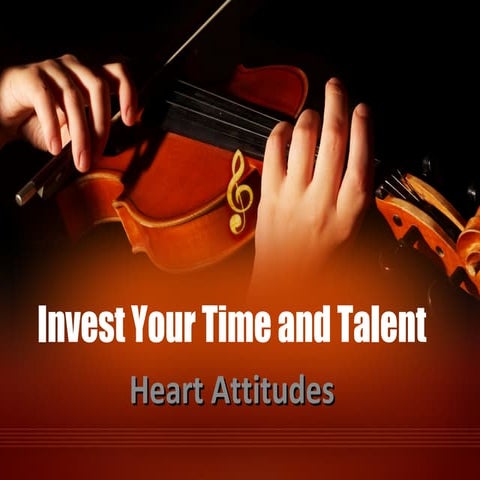 2010.10.31 invest your time and talent