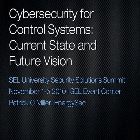 Cybersecurity for Control Systems: Current State and Future Vision pt.1