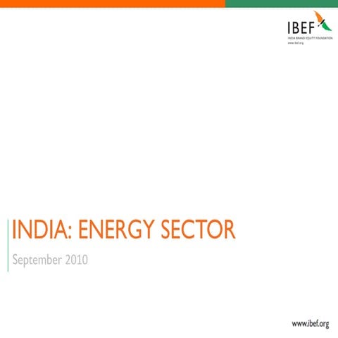 2010 11 - Indian Energy Sector by ibef
