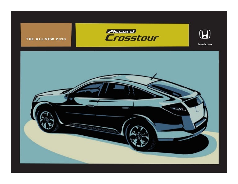 Honda Dealers Ma >> 2010 Honda Accord Crosstour Brochure Boston Honda Dealer Ma Honda Dealers Ma >> 2010 Honda Accord Crosstour Brochure Boston Honda Dealer Ma