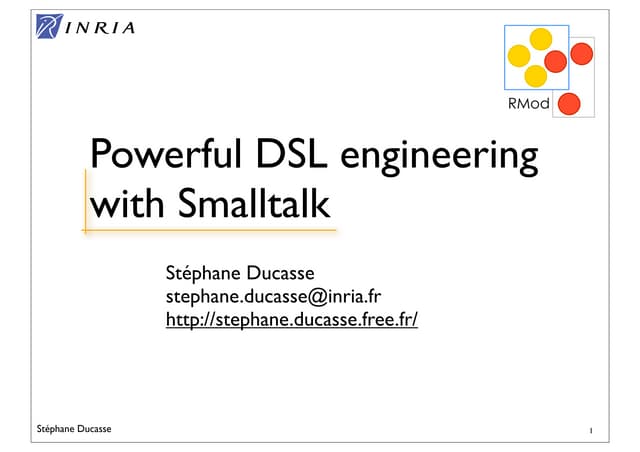 Choose'10: Stephane Ducasse - Powerful DSL engineering in Smalltalk