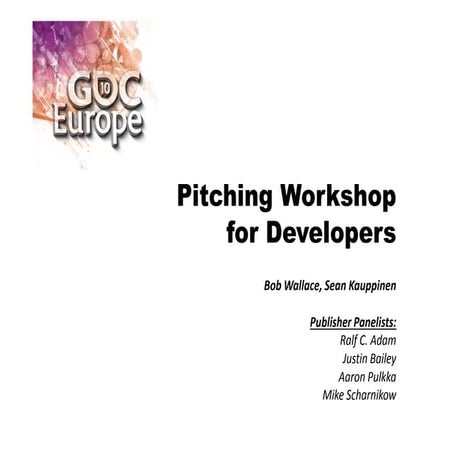 Pitching Workshop for Game Developers | Ralf C. Adam