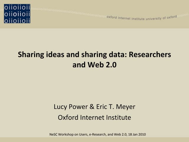 Sharing ideas and sharing data: Researchers and Web 2.0
