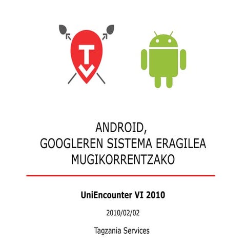 Android, Googleren sistema eragilea mugikorrentzako