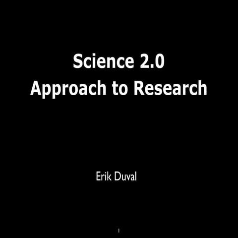 Science 2.0 Approach to Research